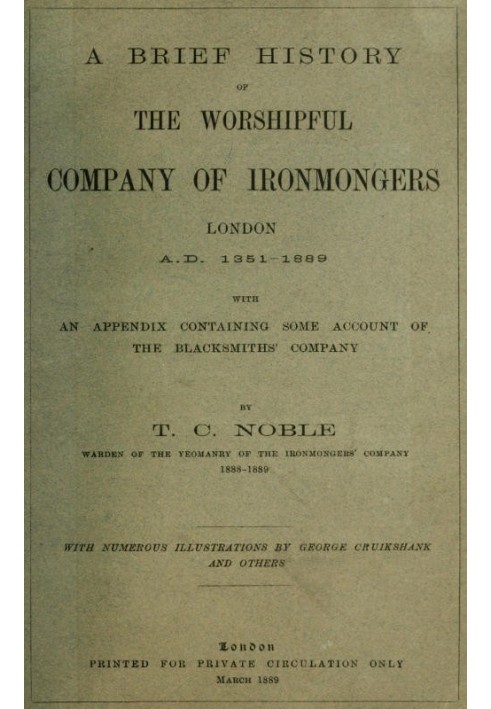 Коротка історія шановної компанії торговців залізом, Лондон, 1351-1889 рр. з додатком, що містить деякі відомості про компанію к