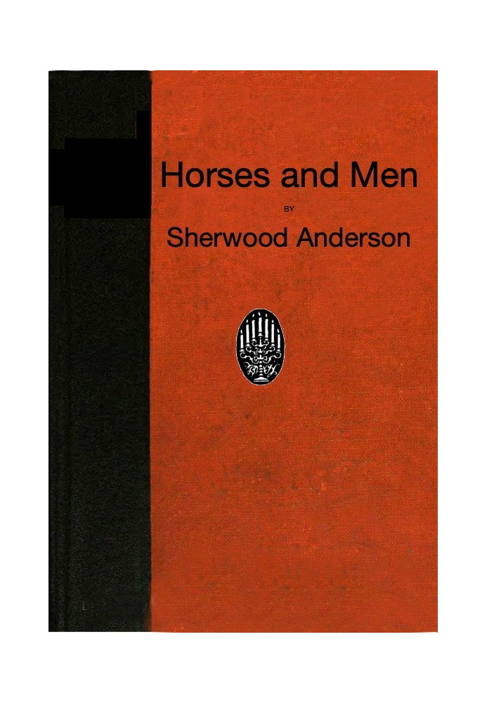 Horses and Men: Tales, long and short, from our American life