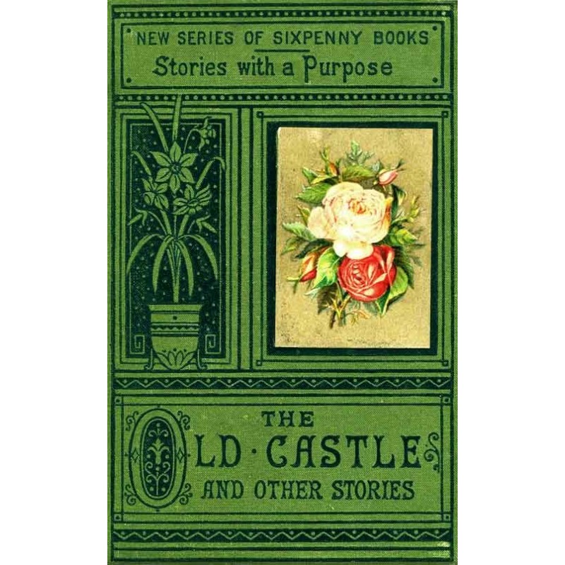 The Old Castle and Other...