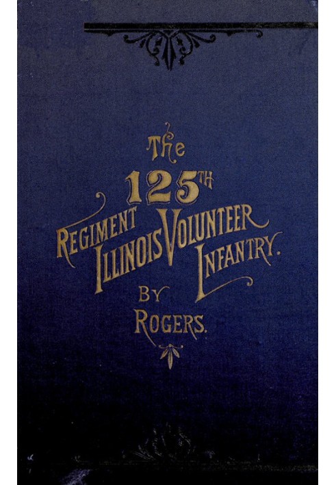 The 125th Regiment, Illinois Volunteer Infantry: Attention Battalion!