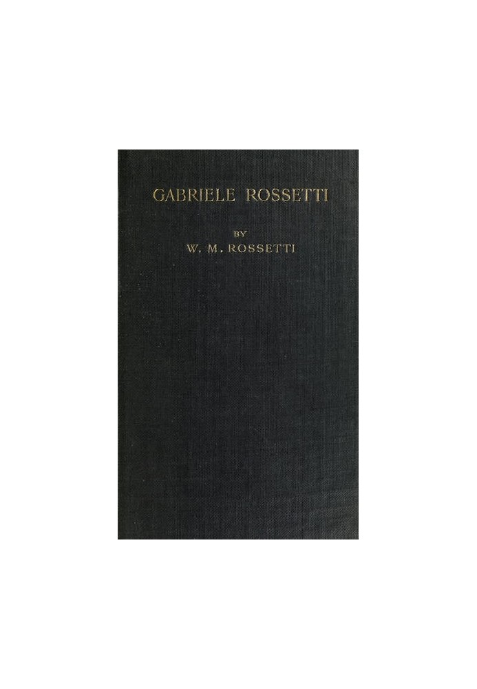 Gabriele Rossetti: A Versified Autobiography