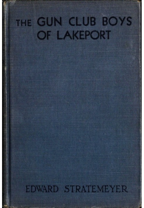 The Gun Club Boys of Lakeport; Or, The Island Camp