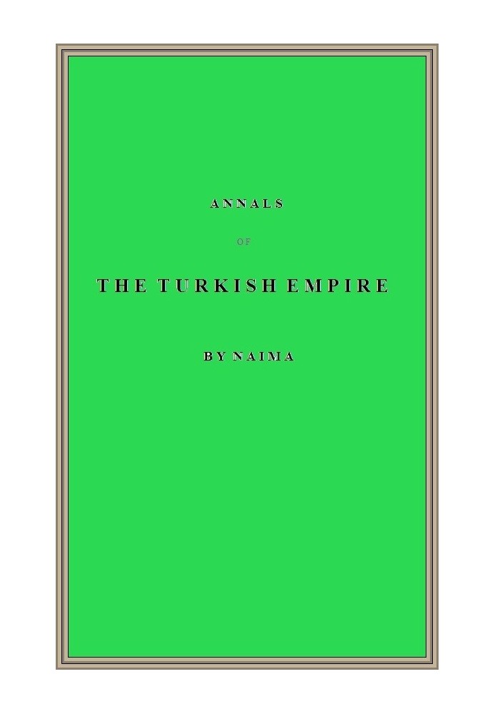 Annals of the Turkish Empire, from 1591 to 1659