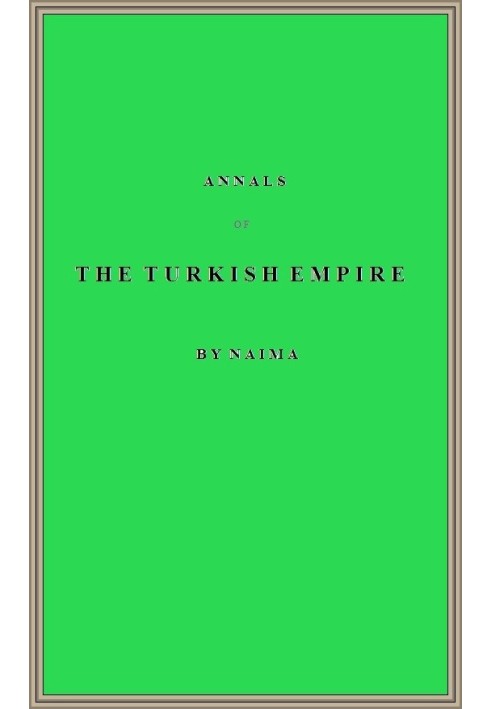 Annals of the Turkish Empire, from 1591 to 1659