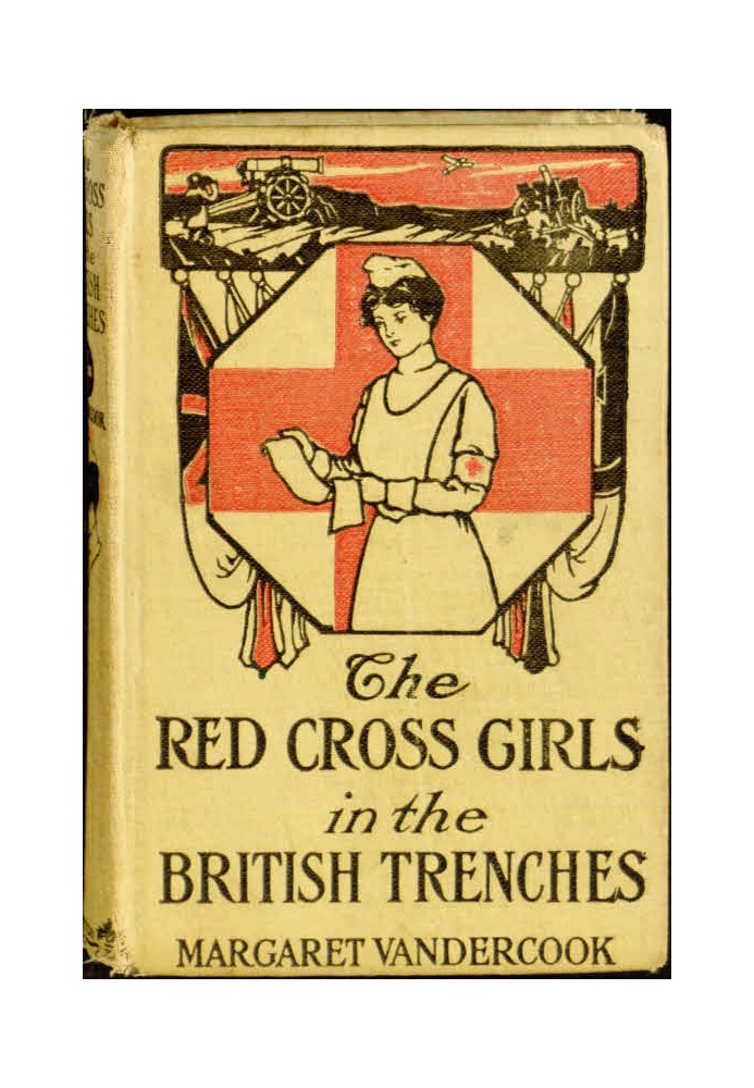 The Red Cross Girls in the British Trenches