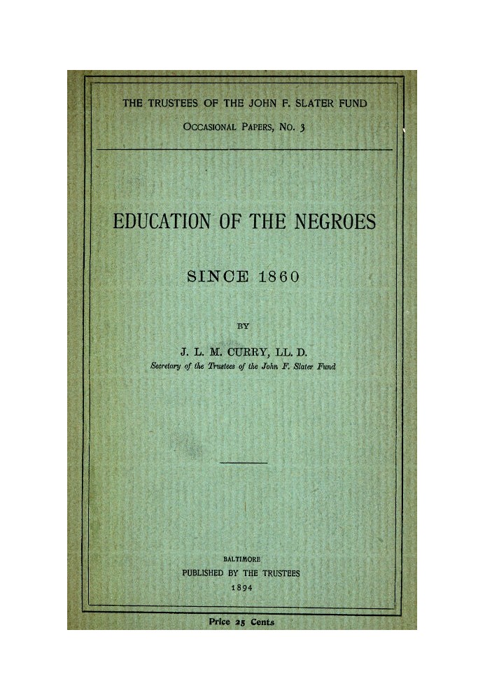 Education of the Negroes Since 1860