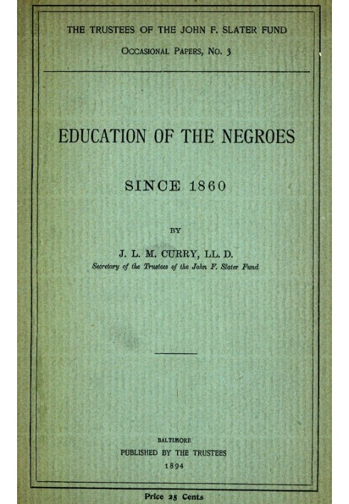 Education of the Negroes Since 1860