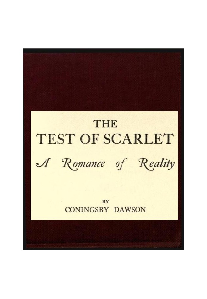 The Test of Scarlet: A Romance of Reality