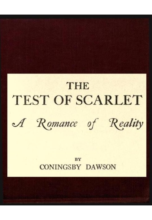 The Test of Scarlet: A Romance of Reality