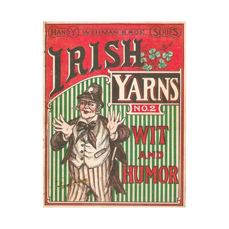 Wehman Bros.' Irish Yarns...