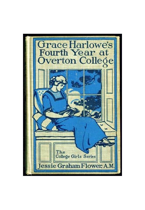 Grace Harlowe's Fourth Year at Overton College