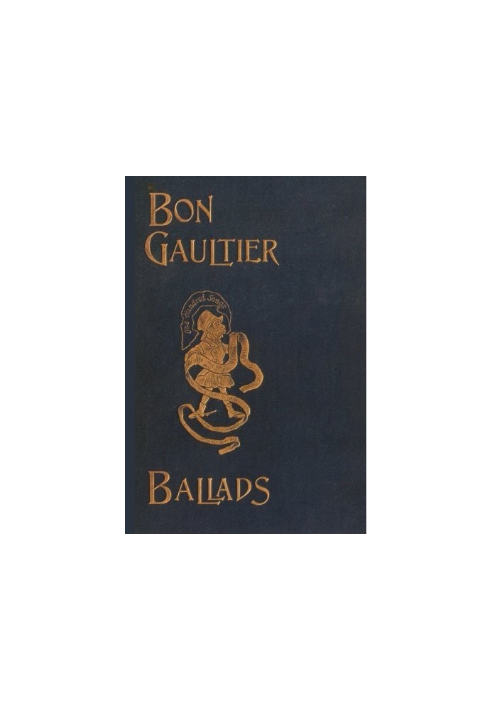 The Book of Ballads, edited by Bon Gaultier [pseud.]