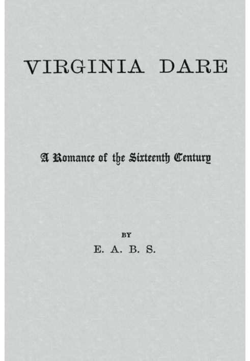 Вірджинія Дейр: роман шістнадцятого століття
