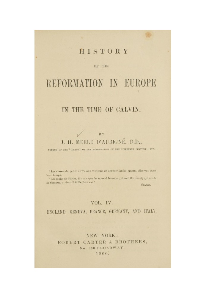 History of the Reformation in Europe in the Time of Calvin. Vol. 4 (of 8)