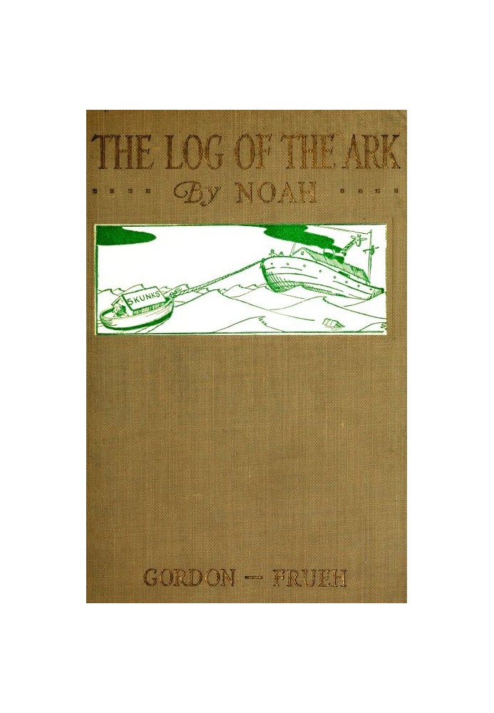 The Log of the Ark, by Noah; Hieroglypics by Ham