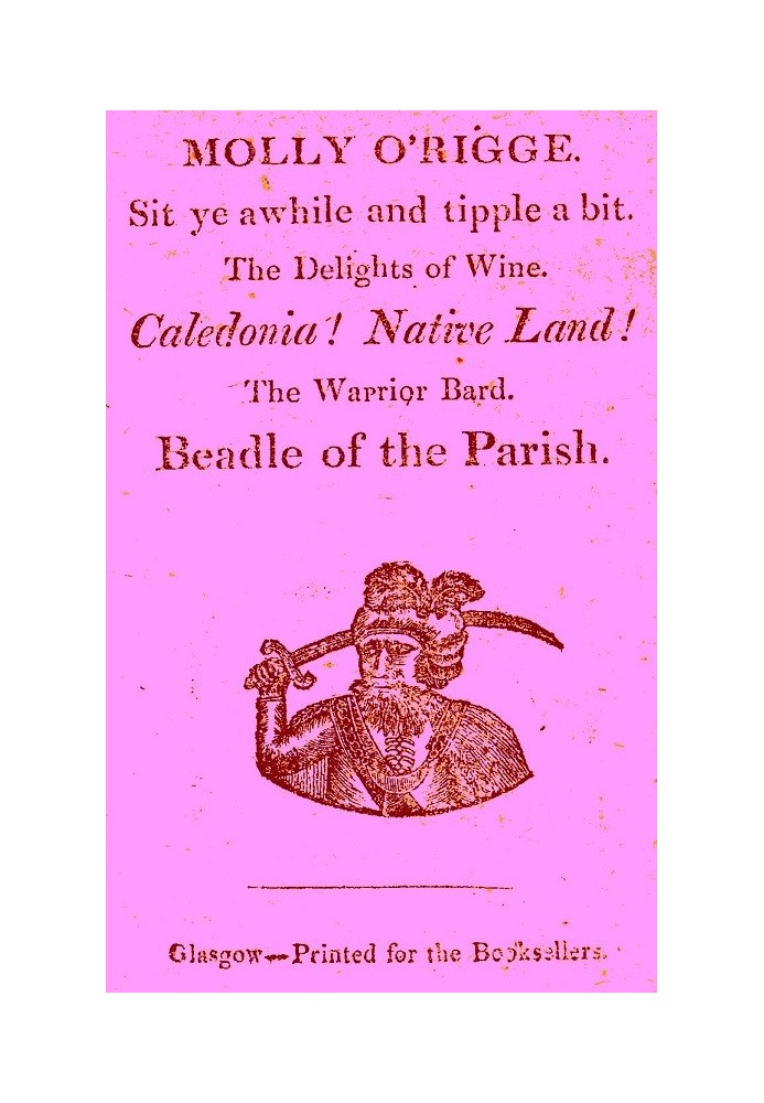 Моллі О'Рігґ, посидь трохи та випий трохи. Принади вина. Каледонія! Рідна Земля! Бард-воїн. Бідл з приходу.