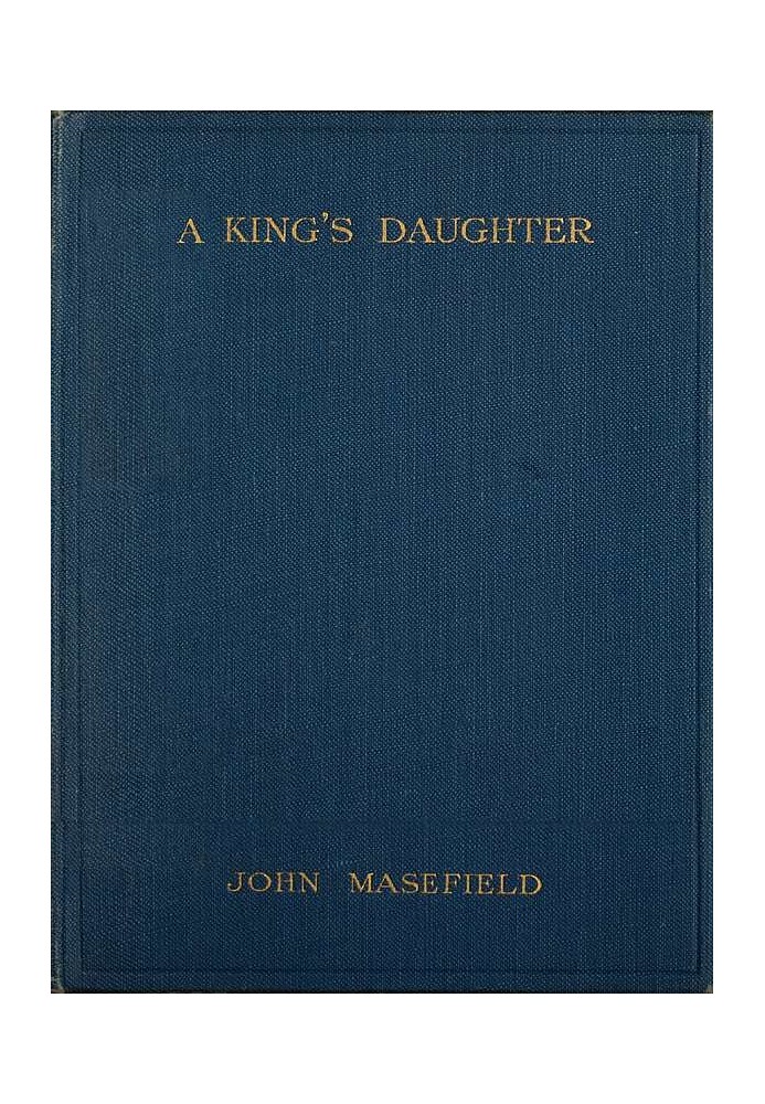 A King's Daughter: A Tragedy in Verse