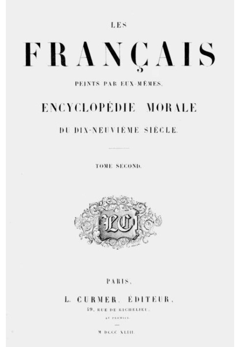 The French painted by themselves, volume 2 Moral encyclopedia of the nineteenth century