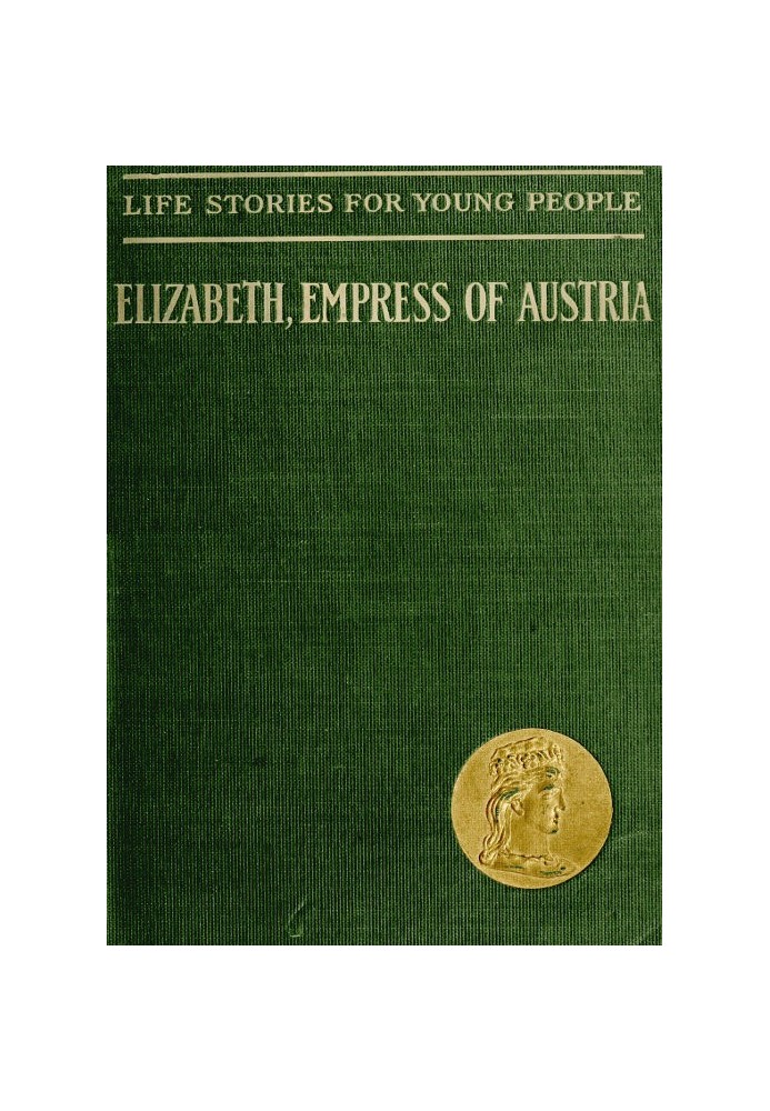 Elizabeth, Empress of Austria and Queen of Hungary