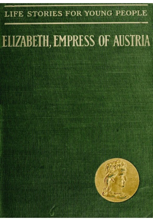 Elizabeth, Empress of Austria and Queen of Hungary