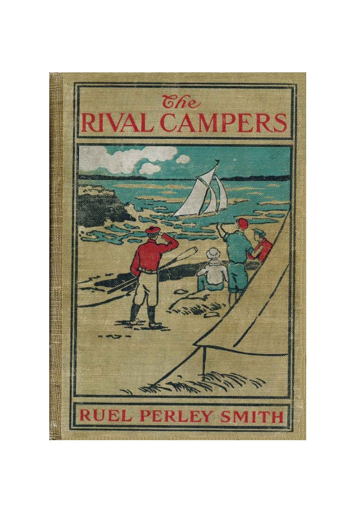 The Rival Campers; Or, The Adventures of Henry Burns