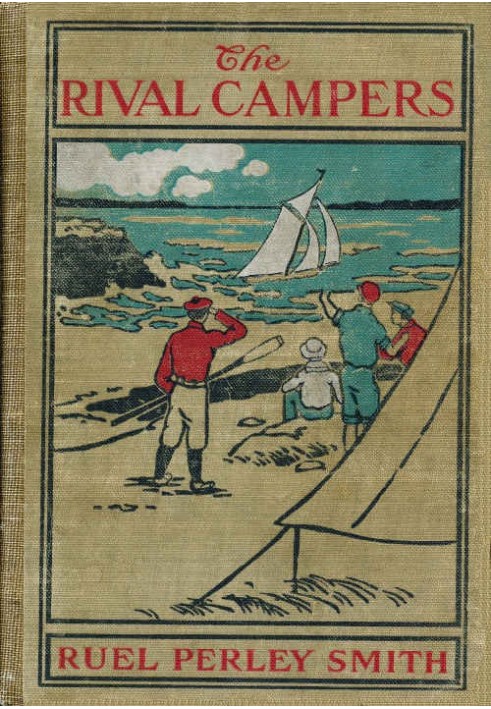 The Rival Campers; Or, The Adventures of Henry Burns