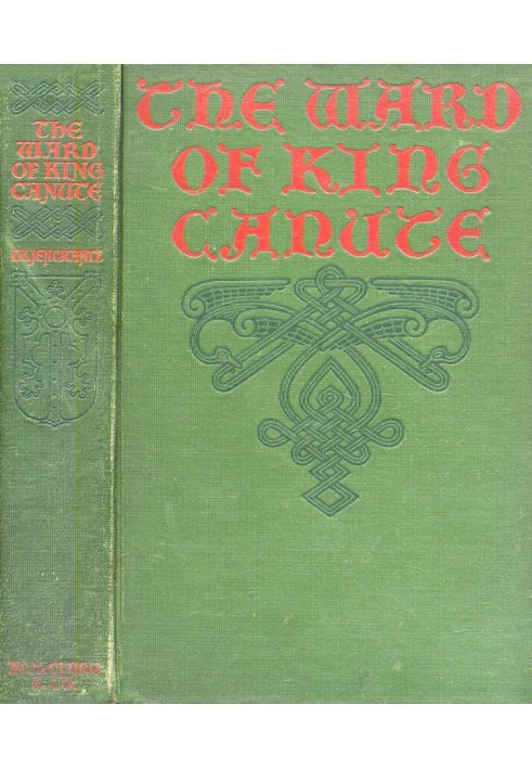 The Ward of King Canute: A Romance of the Danish Conquest