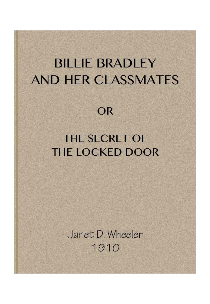 Billie Bradley and Her Classmates; Or, The Secret of the Locked Tower