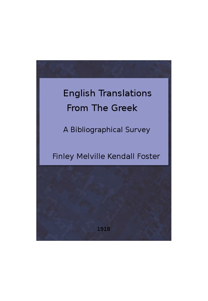 English Translations from the Greek: A Bibliographical Survey