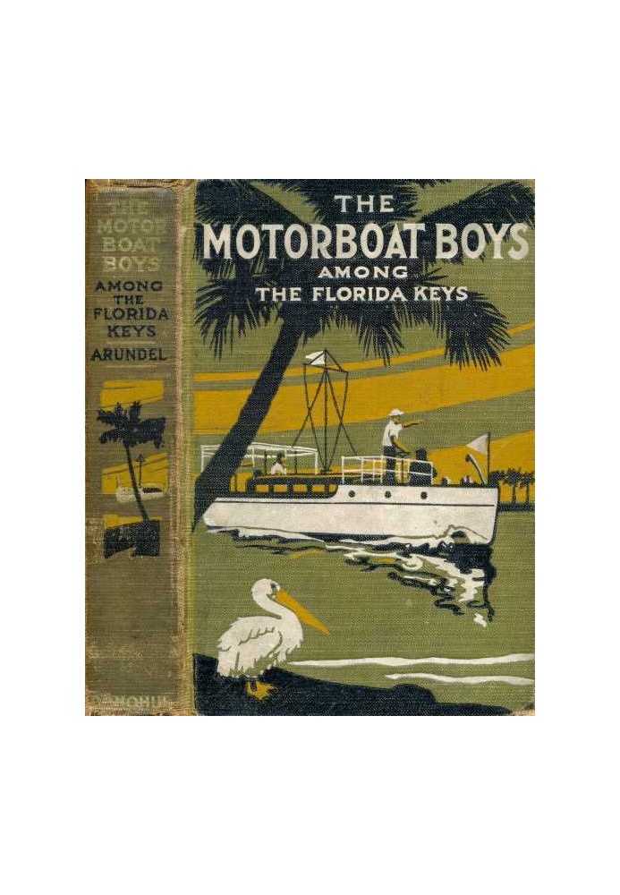 Motor Boat Boys Among the Florida Keys; Or, The Struggle for the Leadership