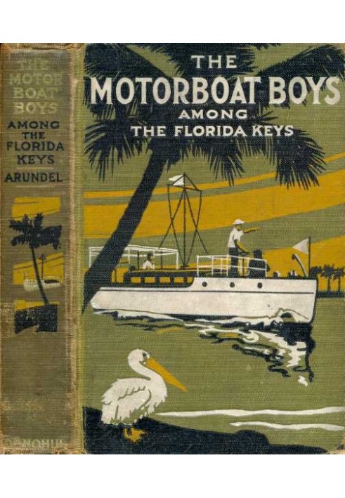 Motor Boat Boys Among the Florida Keys; Or, The Struggle for the Leadership