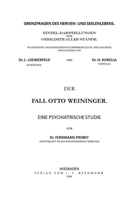 The Otto Weininger Case: A Psychiatric Study