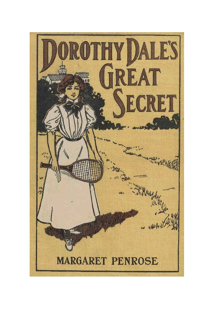 Dorothy Dale's Great Secret