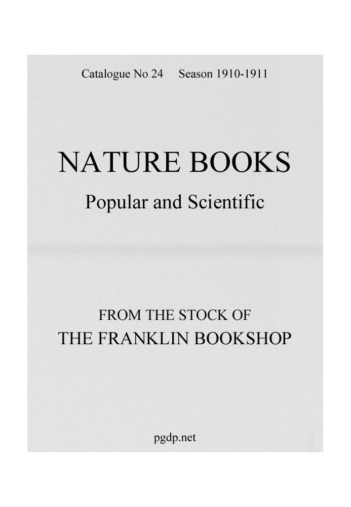 Nature Books Popular and Scientific from The Franklin Bookshop, 1910 Catalogue 24, 1910-11 Season