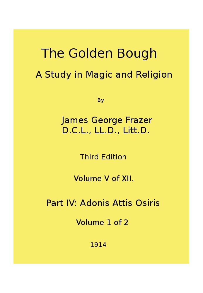 The Golden Bough: A Study in Magic and Religion (Third Edition, Vol. 05 of 12)