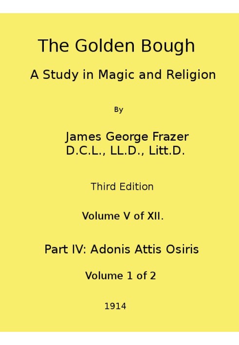 The Golden Bough: A Study in Magic and Religion (Third Edition, Vol. 05 of 12)