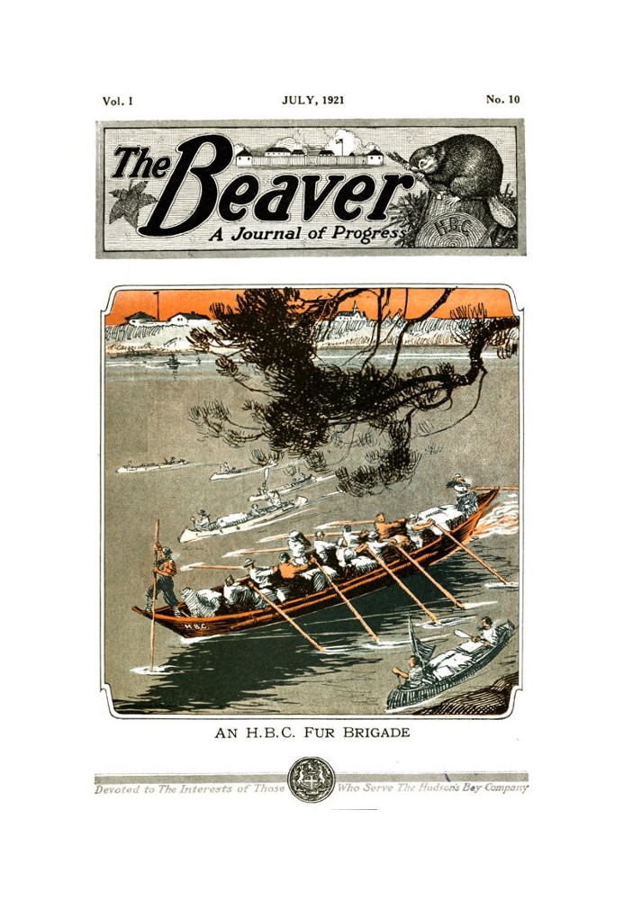 The Beaver, Vol. 1, No. 10, July, 1921