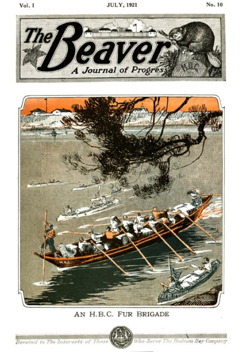 The Beaver, Vol. 1, No. 10, July, 1921