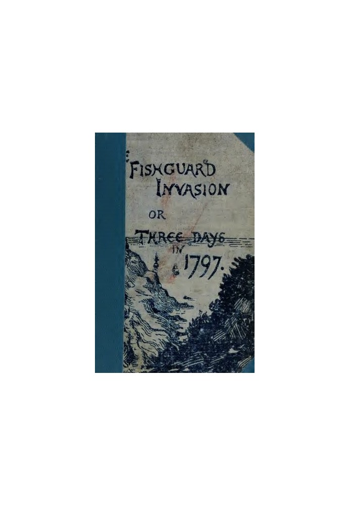 Вторжение французов в Фишгард в 1797 году.