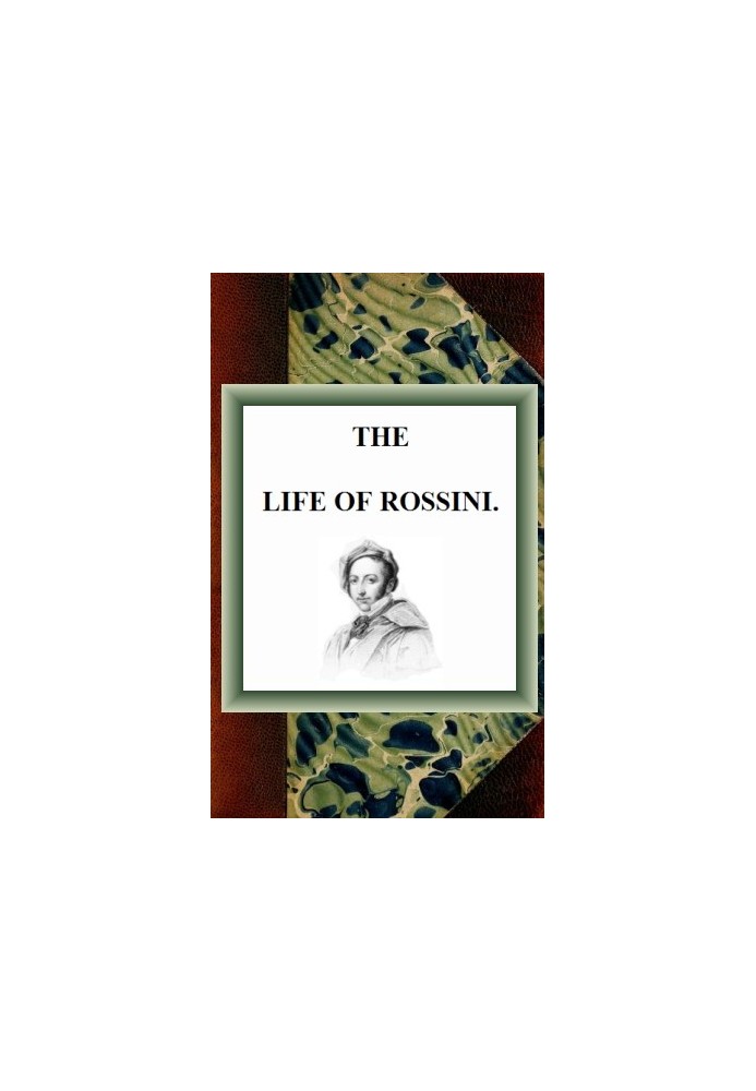 The Life of Rossini