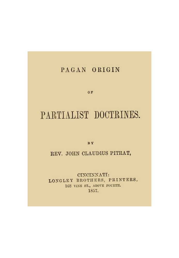 Pagan Origin of Partialist Doctrines