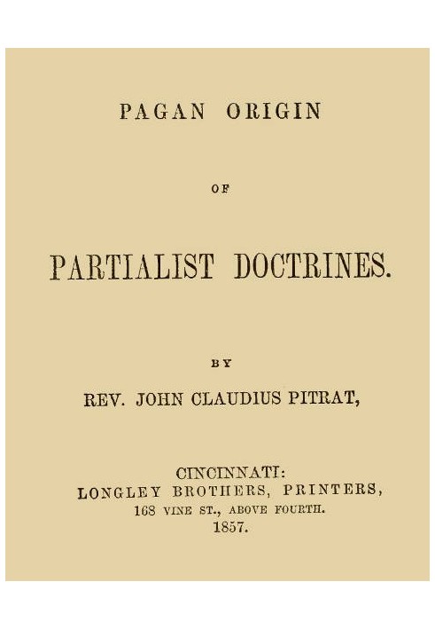 Pagan Origin of Partialist Doctrines