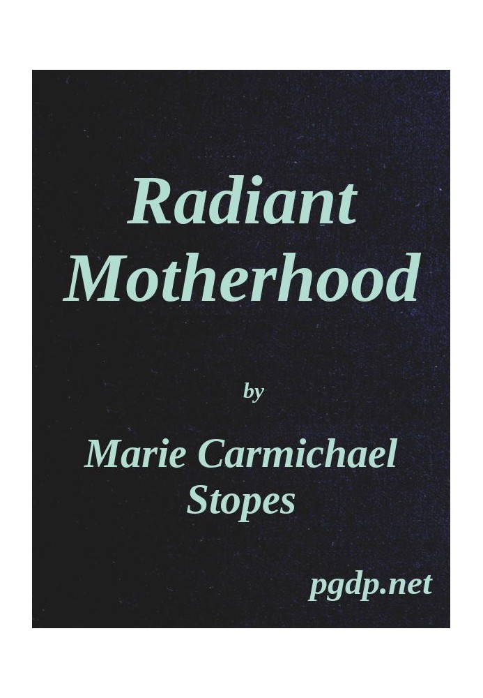 Radiant Motherhood: A Book for Those Who are Creating the Future