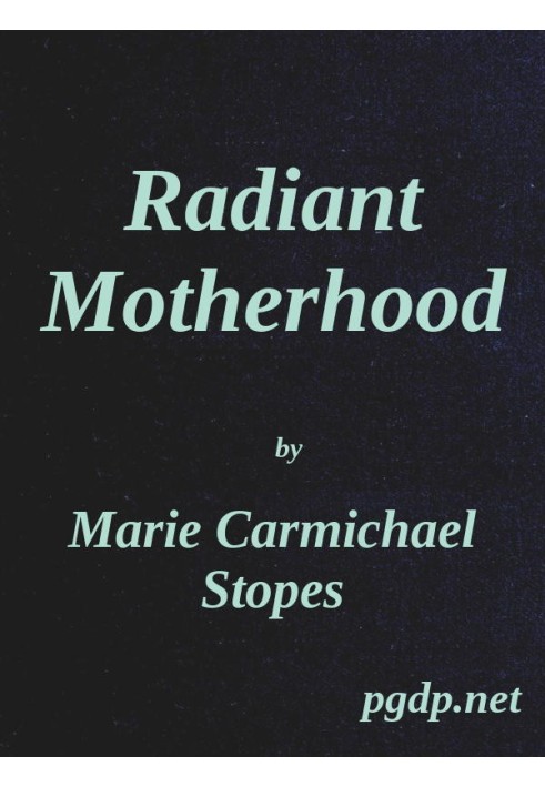 Radiant Motherhood: A Book for Those Who are Creating the Future