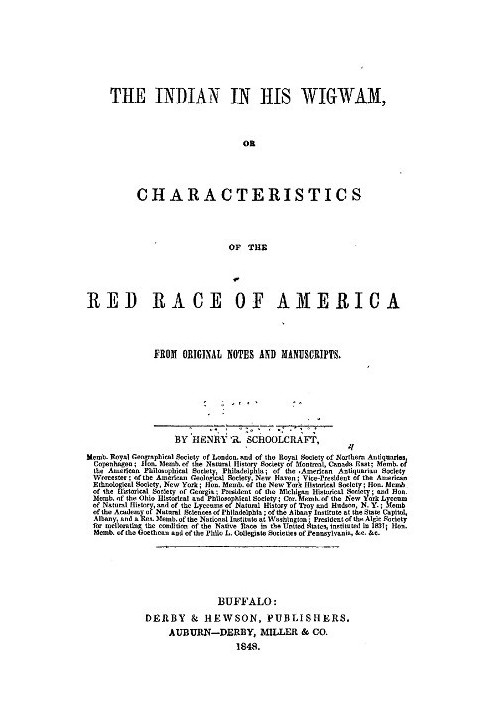 Индеец в своем вигваме; Или Характеристика красной расы Америки из оригинальных заметок и рукописей