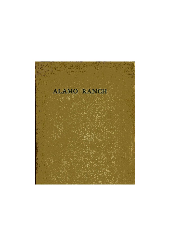 Alamo Ranch: A Story of New Mexico