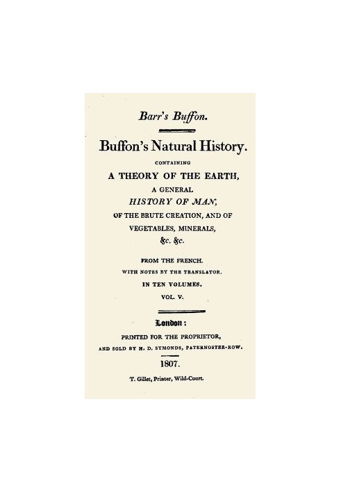 Buffon's Natural History. Volume 05 (of 10) Containing a Theory of the Earth, a General History of Man, of the Brute Creation, a