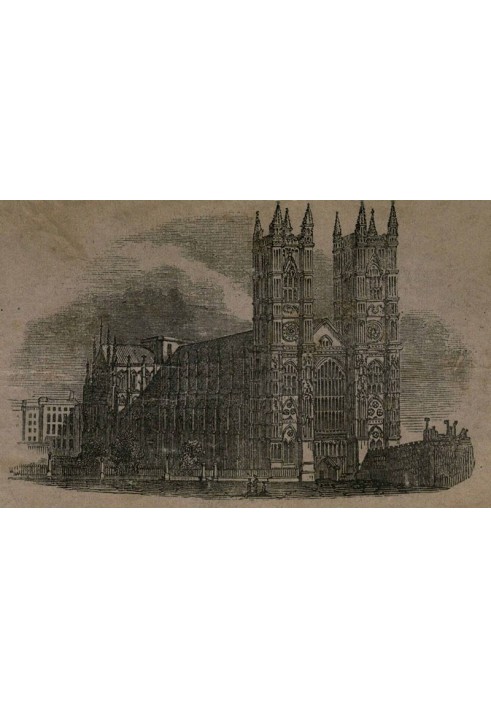 Historical Description of Westminster Abbey, Its Monuments and Curiosities