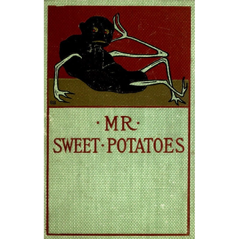 Mr. Sweet Potatoes, and...