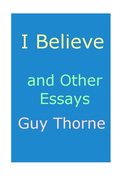 "I Believe" and other essays